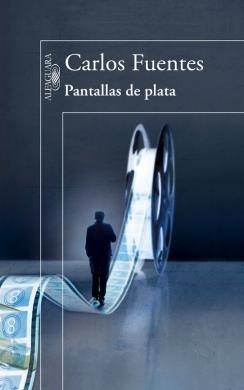 PANTALLAS DE PLATA | 9788420417820 | FUENTES, CARLOS | Galatea Llibres | Librería online de Reus, Tarragona | Comprar libros en catalán y castellano online