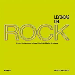 LEYENDAS DEL ROCK | 9788498017816 | ASSANTE, ERNESTO | Galatea Llibres | Llibreria online de Reus, Tarragona | Comprar llibres en català i castellà online
