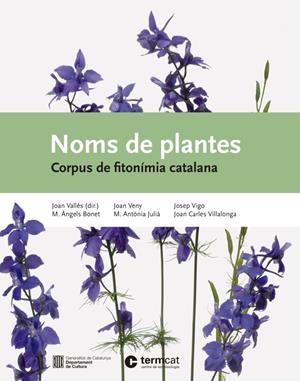 NOMS DE PLANTES | 9788447538553 | VALLES, JOAN | Galatea Llibres | Librería online de Reus, Tarragona | Comprar libros en catalán y castellano online