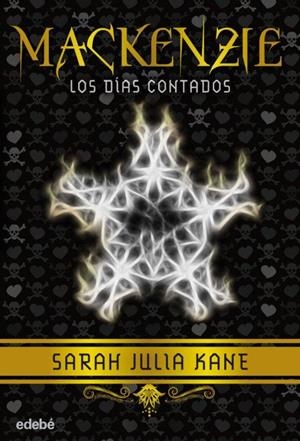 MACKENZIE. LOS DIAS CONTADOS | 9788468312736 | KANE, SARAH JULIA | Galatea Llibres | Librería online de Reus, Tarragona | Comprar libros en catalán y castellano online
