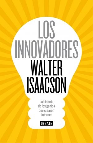 LOS INNOVADORES | 9788499924663 | ISAACSON, WALTER | Galatea Llibres | Llibreria online de Reus, Tarragona | Comprar llibres en català i castellà online