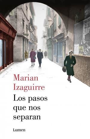 LOS PASOS QUE NOS SEPARAN | 9788426401380 | IZAGUIRRE, MARIAN | Galatea Llibres | Llibreria online de Reus, Tarragona | Comprar llibres en català i castellà online
