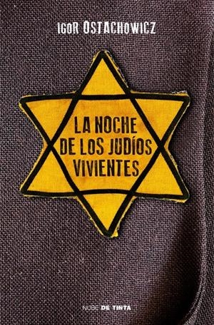 LA NOCHE DE LOS JUDÍOS VIVIENTES | 9788415594116 | OSTACHOWICZ, IGOR | Galatea Llibres | Librería online de Reus, Tarragona | Comprar libros en catalán y castellano online