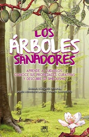 LOS ÁRBOLES SANADORES | 9788471485571 | VÁZQUEZ MOLINA, GABRIEL | Galatea Llibres | Llibreria online de Reus, Tarragona | Comprar llibres en català i castellà online