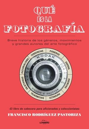QUÉ ES LA FOTOGRAFÍA? | 9788416177066 | PASTORIZA, FRANCISCO | Galatea Llibres | Llibreria online de Reus, Tarragona | Comprar llibres en català i castellà online