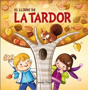 EL LLIBRE DE LA TARDOR | 9788490573754 | Galatea Llibres | Llibreria online de Reus, Tarragona | Comprar llibres en català i castellà online