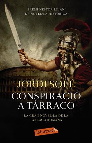 CONSPIRACIÓ A TÀRRACO | 9788499309149 | SOLÉ, JORDI | Galatea Llibres | Llibreria online de Reus, Tarragona | Comprar llibres en català i castellà online