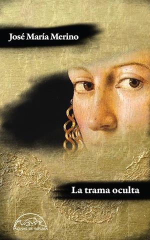 LA TRAMA OCULTA | 9788483931752 | MERINO, JOSÉ MARÍA | Galatea Llibres | Llibreria online de Reus, Tarragona | Comprar llibres en català i castellà online