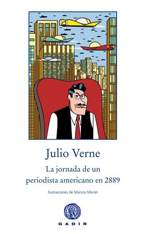 LA JORNADA DE UN PERIODISTA AMERICANO EN EL 2889 | 9788494201851 | VERNE, JULIO | Galatea Llibres | Llibreria online de Reus, Tarragona | Comprar llibres en català i castellà online