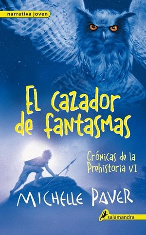 EL CAZADOR DE FANTASMAS | 9788498386196 | PAVER, MICHELLE | Galatea Llibres | Llibreria online de Reus, Tarragona | Comprar llibres en català i castellà online