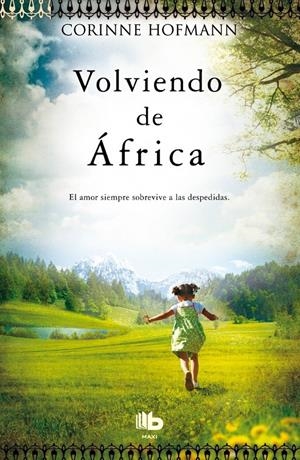 VOLVIENDO DE ÁFRICA | 9788498729986 | HOFMANN, CORINNE | Galatea Llibres | Llibreria online de Reus, Tarragona | Comprar llibres en català i castellà online