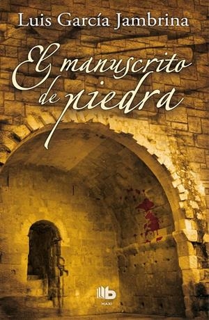 EL MANUSCRITO DE PIEDRA | 9788498729153 | GARCÍA JAMBRINA, LUIS | Galatea Llibres | Librería online de Reus, Tarragona | Comprar libros en catalán y castellano online