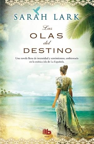 LAS OLAS DEL DESTINO (SAGA CARIBE 2) | 9788498729979 | LARK, SARAH | Galatea Llibres | Llibreria online de Reus, Tarragona | Comprar llibres en català i castellà online