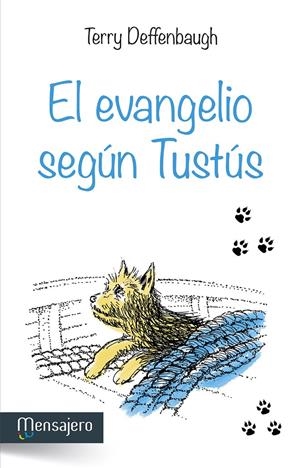 EL EVANGELIO SEGÚN TUSTÚS | 9788427136328 | DEFFENBAUGH, TERRY | Galatea Llibres | Librería online de Reus, Tarragona | Comprar libros en catalán y castellano online
