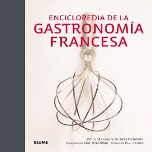 ENCICLOPEDIA DE LA GASTRONOMIA FRANCESA | 9788416138265 | Galatea Llibres | Librería online de Reus, Tarragona | Comprar libros en catalán y castellano online