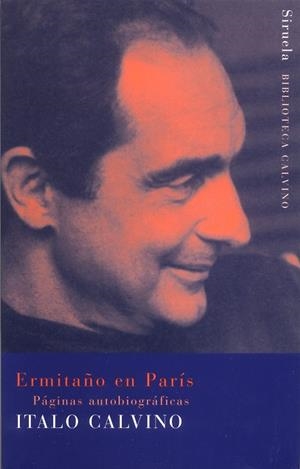 ERMITAÑO EN PARIS | 9788478447947 | CALVINO, ITALO | Galatea Llibres | Librería online de Reus, Tarragona | Comprar libros en catalán y castellano online