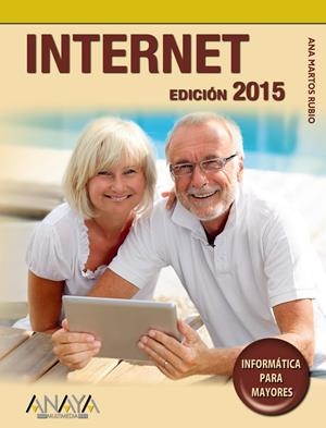 INTERNET. EDICIÓN 2015 | 9788441536241 | MARTOS RUBIO, ANA | Galatea Llibres | Llibreria online de Reus, Tarragona | Comprar llibres en català i castellà online