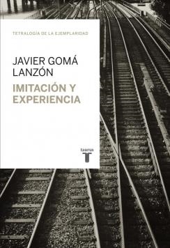 IMITACIÓN Y EXPERIENCIA | 9788430616824 | GOMA, JAVIER | Galatea Llibres | Librería online de Reus, Tarragona | Comprar libros en catalán y castellano online