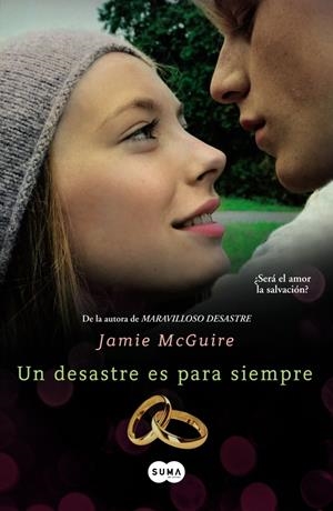UN DESASTRE ES PARA SIEMPRE (BEAUTIFUL, 3) | 9788483657690 | MCGUIRE, JAMIE | Galatea Llibres | Librería online de Reus, Tarragona | Comprar libros en catalán y castellano online