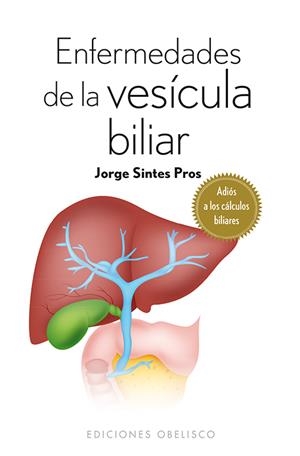ENFERMEDADES DE LA VESÍCULA BILIAR | 9788416192090 | SINTES PROS, JORGE | Galatea Llibres | Librería online de Reus, Tarragona | Comprar libros en catalán y castellano online