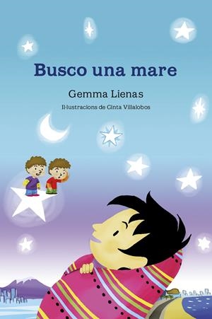 BUSCO UNA MARE | 9788490575642 | LIENAS, GEMMA | Galatea Llibres | Librería online de Reus, Tarragona | Comprar libros en catalán y castellano online
