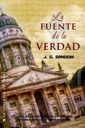 LA FUENTE DE LA VERDAD | 9788490186473 | SANDOM, J. G. | Galatea Llibres | Librería online de Reus, Tarragona | Comprar libros en catalán y castellano online