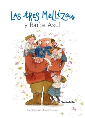 LAS TRES MELLIZAS Y BARBA AZUL | 9788416012206 | COMPANY, MERCÈ | Galatea Llibres | Librería online de Reus, Tarragona | Comprar libros en catalán y castellano online