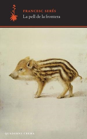 LA PELL DE LA FRONTERA | 9788477275619 | SERÉS GUILLÉN, FRANCESC | Galatea Llibres | Llibreria online de Reus, Tarragona | Comprar llibres en català i castellà online