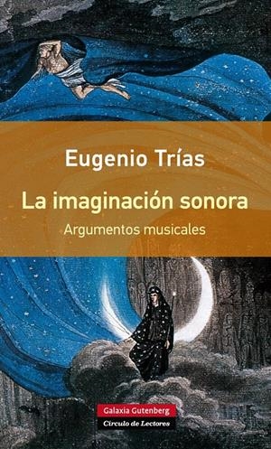 LA IMAGINACIÓN SONORA- RÚSTICA | 9788416252077 | TRÍAS, EUGENIO | Galatea Llibres | Llibreria online de Reus, Tarragona | Comprar llibres en català i castellà online