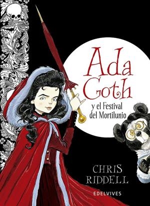 ADA GOTH Y EL FESTIVAL DEL MORTILUNIO | 9788426387905 | RIDDELL, CHRIS | Galatea Llibres | Librería online de Reus, Tarragona | Comprar libros en catalán y castellano online