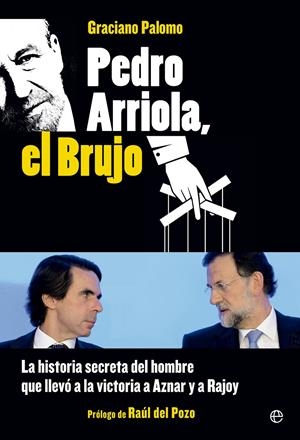 PEDRO ARRIOLA, EL BRUJO | 9788490602072 | PALOMO, GRACIANO | Galatea Llibres | Librería online de Reus, Tarragona | Comprar libros en catalán y castellano online