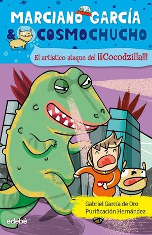 MARCIANO GARCÍA & COSMOCHUCHO 7. EL ARTÍSTICO ATAQUE DEL COCODZILLA | 9788468309385 | GARCÍA DE ORO, GABRIEL | Galatea Llibres | Librería online de Reus, Tarragona | Comprar libros en catalán y castellano online