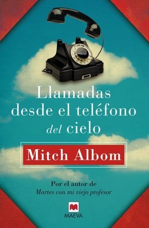 LLAMADAS DESDE EL TELÉFONO DEL CIELO | 9788415893363 | ALBOM, MITCH | Galatea Llibres | Llibreria online de Reus, Tarragona | Comprar llibres en català i castellà online