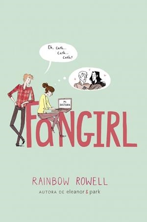 FANGIRL | 9788420416601 | ROWELL, RAINBOW | Galatea Llibres | Llibreria online de Reus, Tarragona | Comprar llibres en català i castellà online