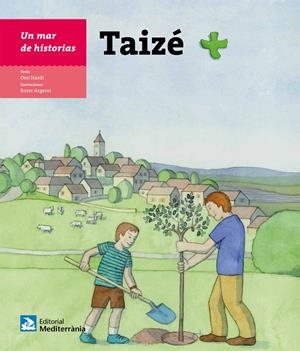UN MAR DE HISTORIAS: TAIZÉ | 9788499793108 | HARDI SZABO, ORSI | Galatea Llibres | Librería online de Reus, Tarragona | Comprar libros en catalán y castellano online