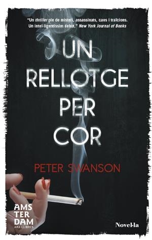 UN RELLOTGE PER COR | 9788415645566 | SWANSON, PETER | Galatea Llibres | Librería online de Reus, Tarragona | Comprar libros en catalán y castellano online