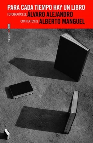 PARA CADA TIEMPO HAY UN LIBRO | 9788415601784 | ALEJANDRO, ÁLVARO/MANGUEL, ALBERTO | Galatea Llibres | Llibreria online de Reus, Tarragona | Comprar llibres en català i castellà online