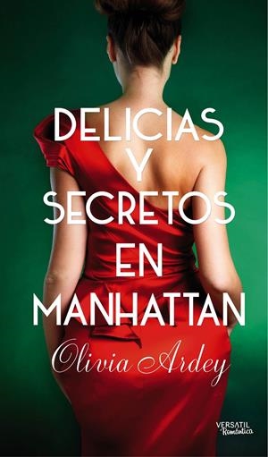DELICIAS Y SECRETOS EN MANHATAN | 9788494225710 | ARDEY, OLIVIA | Galatea Llibres | Llibreria online de Reus, Tarragona | Comprar llibres en català i castellà online