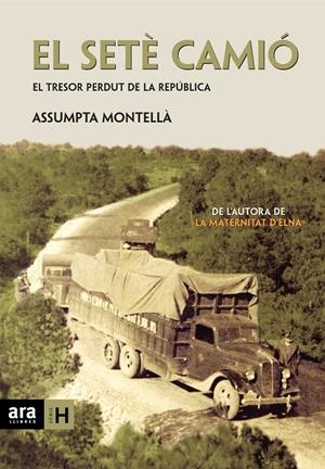 EL SETÈ CAMIÓ | 9788415224693 | MONTELLÀ I CARLOS, ASSUMPTA | Galatea Llibres | Llibreria online de Reus, Tarragona | Comprar llibres en català i castellà online