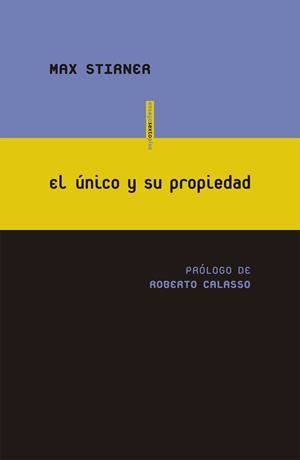 EL ÚNICO Y SU PROPIEDAD | 9788415601845 | STIRNER, MAX | Galatea Llibres | Librería online de Reus, Tarragona | Comprar libros en catalán y castellano online