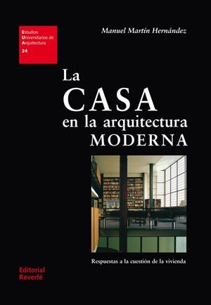 LA CASA EN LA ARQUITECTURA MODERNA | 9788429121247 | MARTÍN HERNÁNDEZ, MANUEL | Galatea Llibres | Llibreria online de Reus, Tarragona | Comprar llibres en català i castellà online