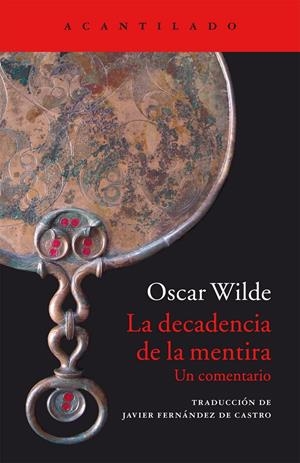 LA DECADENCIA DE LA MENTIRA | 9788416011285 | WILDE, OSCAR | Galatea Llibres | Llibreria online de Reus, Tarragona | Comprar llibres en català i castellà online