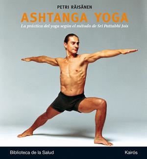 ASHTANGA YOGA | 9788499884097 | RÄISÄNEN, PETRI | Galatea Llibres | Librería online de Reus, Tarragona | Comprar libros en catalán y castellano online