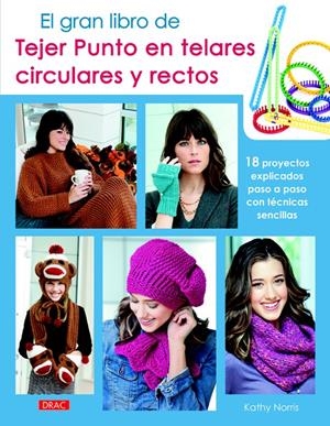 EL GRAN LIBRO DE TEJER PUNTO EN TELARES CIRCULARES Y RECTOS | 9788498744248 | NORRIS, KATHY | Galatea Llibres | Librería online de Reus, Tarragona | Comprar libros en catalán y castellano online