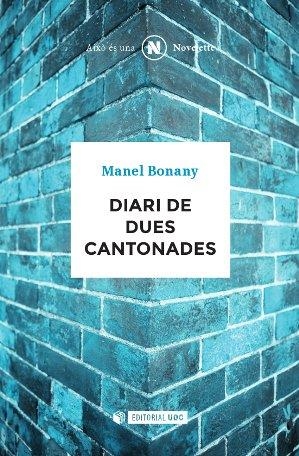 DIARI DE DUES CANTONADES | 9788490643532 | BONANY, MANEL | Galatea Llibres | Llibreria online de Reus, Tarragona | Comprar llibres en català i castellà online
