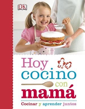 HOY COCINO CON MAMA | 9780241012529 | Galatea Llibres | Llibreria online de Reus, Tarragona | Comprar llibres en català i castellà online
