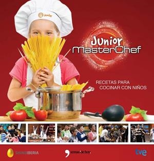 MASTERCHEF JUNIOR. RECETAS PARA COCINAR CON NIÑOS | 9788499984438 | MASTERCHEF | Galatea Llibres | Llibreria online de Reus, Tarragona | Comprar llibres en català i castellà online