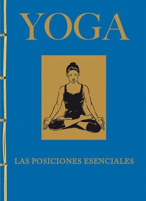 YOGA. LAS POSICIONES ESENCIALES | 9788499283326 | LYSYCIA, JACQUELINE MAY | Galatea Llibres | Librería online de Reus, Tarragona | Comprar libros en catalán y castellano online