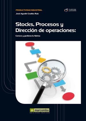 STOCK, PROCESOS Y DIRECCIÓN DE OPERACIONES | 9788426717849 | CRUELLES RUIZ, JOSÉ AGUSTÍN | Galatea Llibres | Llibreria online de Reus, Tarragona | Comprar llibres en català i castellà online