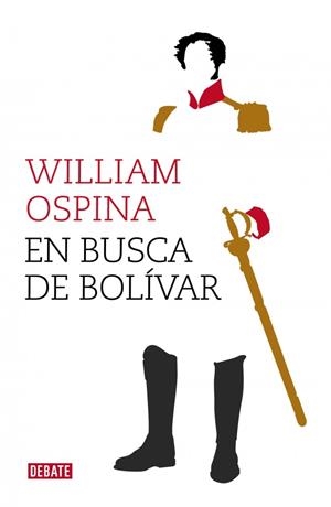 EN BUSCA DE BOLÍVAR | 9788499924779 | OSPINA, WILLIAM | Galatea Llibres | Llibreria online de Reus, Tarragona | Comprar llibres en català i castellà online